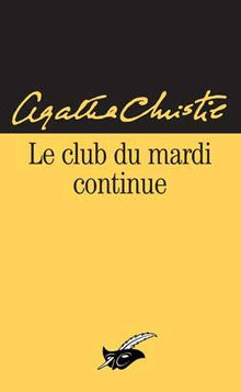 Le club du mardi continue