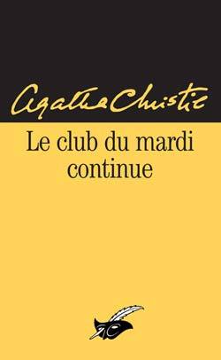 Le club du mardi continue