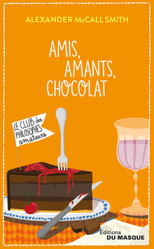 Amis, amants, chocolat.