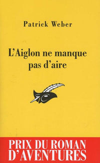 L'aiglon ne manque pas d'aire