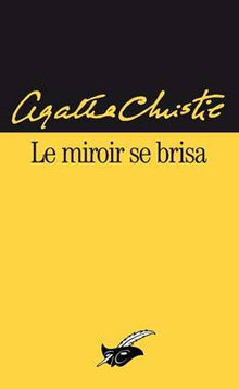 Le miroir se brisa