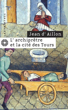 L'archiprêtre et la cité des tours