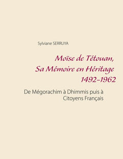 Moïse de Tétouan, Sa Mémoire en Héritage