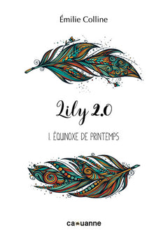 Lily 2.0 Tome 1. Equinoxe de Printemps