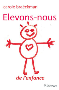 Elevons-nous : de l'enfance