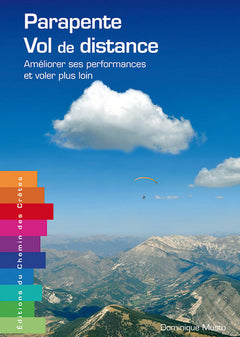 Parapente, vol de distance - améliorer ses performances et voler plus loin
