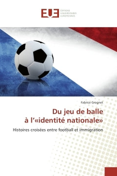 Du jeu de balle A l'identite nationale