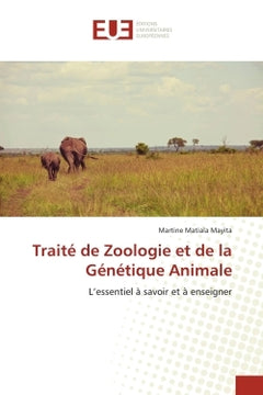 Traité de Zoologie et de la Génétique Animale