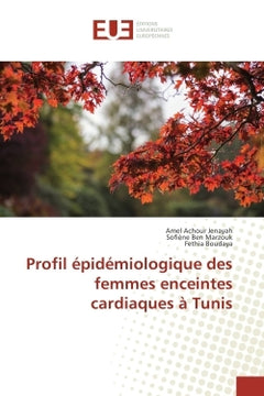 Profil epidemiologique des femmes enceintes cardiaques A Tunis