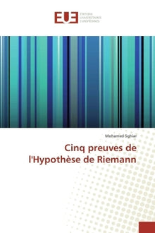 Cinq preuves de l'hypothèse de Riemann