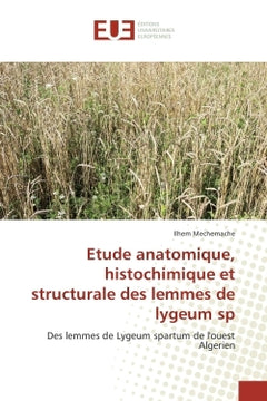 Etude anatomique, histochimique et structurale des lemmes de lygeum sp