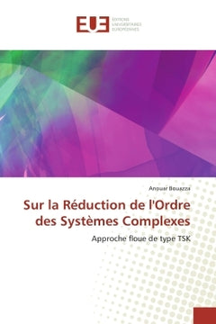 Sur la réduction de l'ordre des systèmes complexes