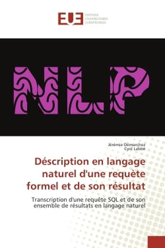 Description en langage naturel d'une requete formel et de son resultat