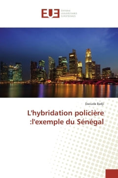 L'hybridation policière : l'exemple du Sénégal