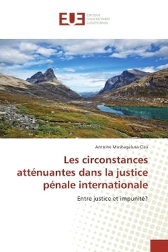 Les circonstances attenuantes dans la justice penale internationale