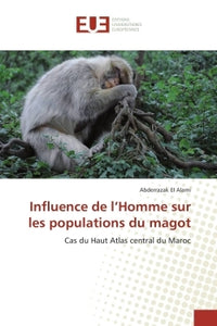 Influence de l'Homme sur les populations du magot