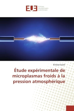 Etude experimentale de microplasmas froids A la pression atmospherique