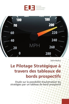 Le Pilotage Strategique a travers des tableaux de bords prospectifs