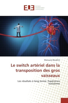 Le switch arteriel dans la transposition des gros vaisseaux