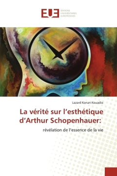 La vérité sur l'esthétique d'Arthur Schopenhauer