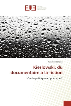 Kieslowski, du documentaire A la fiction