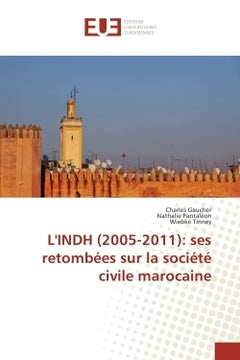 L'INDH (2005-2011): ses retombees sur la societe civile marocaine