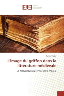 L'image du griffon dans la littérature médiévale