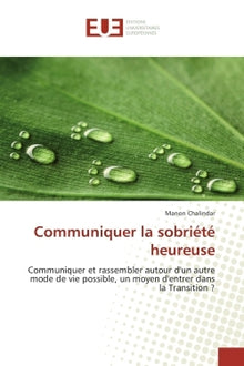 Communiquer la sobriété heureuse