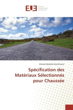 Specification des Materiaux Selectionnes pour Chaussee
