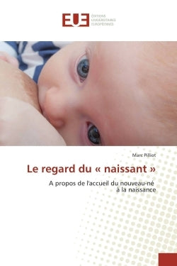 Le regard du naissant