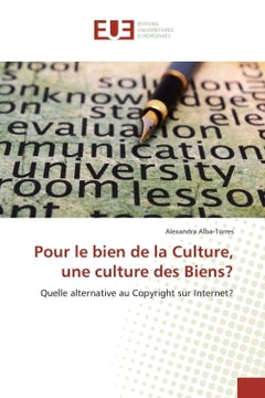 Pour le bien de la culture, une culture des biens?