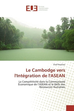 Le Cambodge vers l'intégration de l'ASEAN