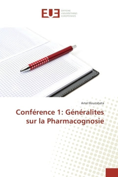 Conférence 1: Généralités sur la pharmacognosie