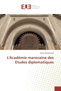 L'Academie marocaine des etudes diplomatiques