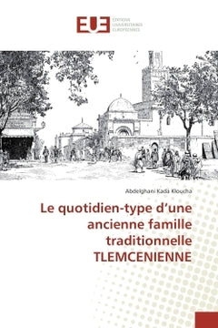 Le quotidien-type d'une ancienne famille traditionnelle TLeMCeNIeNNe