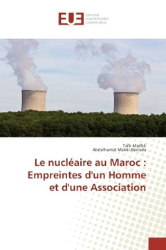 Le nucleaire au Maroc : empreintes d'un Homme et d'une Association