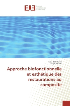 Approche biofonctionnelle et esthetique des restaurations au composite