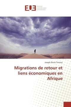 Migrations de retour et liens economiques en Afrique