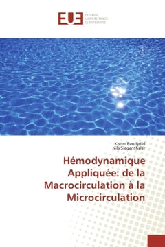 Hémodynamique appliquée: de la macrocirculation à la microcirculation