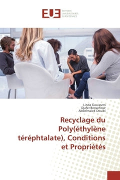 Recyclage du Poly(ethylene terephtalate), Conditions et Proprietes