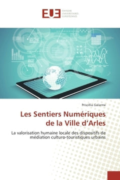 Les Sentiers Numeriques de la Ville d'Arles