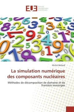 La simulation numerique des composants nucleaires