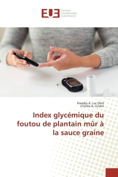 Index glycemique du foutou de plantain mUr A la sauce graine