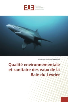 Qualité environnementale et sanitaire des eaux de la Baie du Levrier