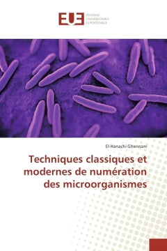 Techniques classiques et modernes de numeration des microorganismes