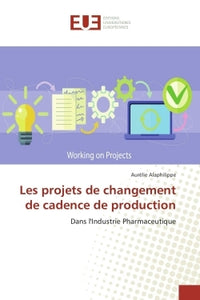 Les Projets De Changement De Cadence De Production