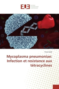 Mycoplasma pneumoniae: Infection et resistance aux tetracyclines