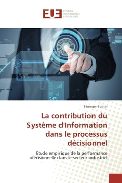 La contribution du systeme d'Information dans le processus decisionnel