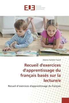 Recueil d'exercices d'apprentissage du français basés sur la lecture