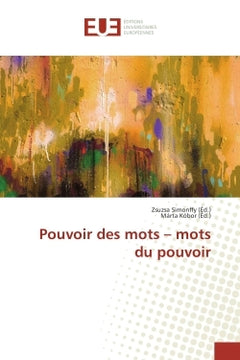 Pouvoir des mots - mots du pouvoir